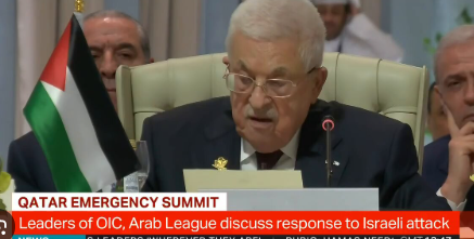 President Abbas at Doha summit: An attack on any Arab or Islamic state is an attack on all nations and their shared security